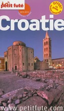 CROATIE 2013 -2014 PETIT FUTE: + OFFERT CE GUIDE EN VERSION NUMERIQUE, Auzias d.