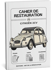 Cahier 2CV : Le Compagnon De Votre Restauration - PORT GRATUIT