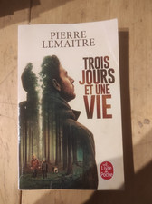 Trois jours et une vie Pierre Lemaitre - Livre de Poche 2020 [Bon état]