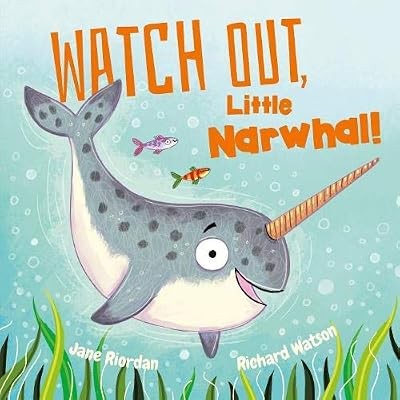 Watch out little narwhal - little,