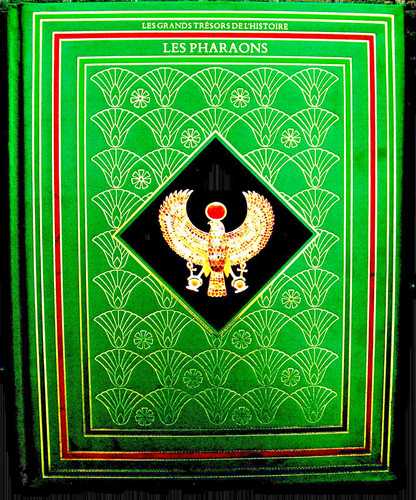 Les pharaons beau livre - "les, pharaons"
