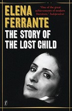 The Story of the Lost Child, Elena Ferrante