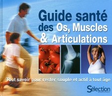 GUIDE SANTE DES MUSCLES, OS ET