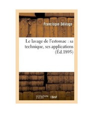 Le Lavage de l'Estomac: Sa