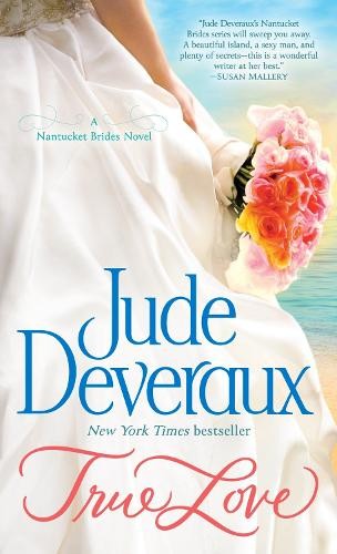 Jude deveraux true - true, love