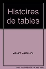 Histoires de tables, Catherine Maillard et Dauchez
