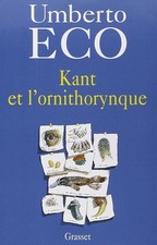 Kant et l'ornithorynque - Eco, Umberto