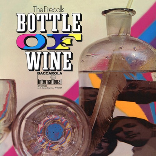 The fireballs bottle wine - fireballs, of