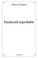 Patchwork improbable, Maurice