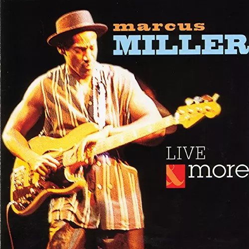 Live and more marcus - marcus, miller
