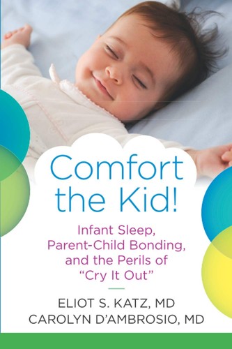 Comfort the kid infant - the, kid!: