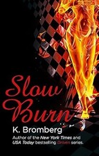 Slow Burn: (The Driven
