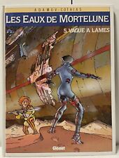 1D - LES EAUX DE MORTELUNE - VAGUE A LAMES - T.5 - GLENAT - ADAMOV COTHIAS - BD