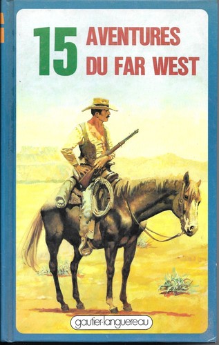 Aventures far west - aventures,