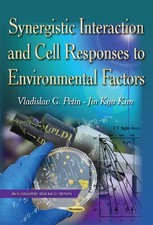 Vladislav G Petin Synergistic Interaction & Cell Responses to Environme (Poche)