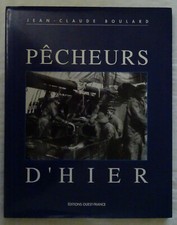 Pêcheurs D'Hier Aux Pays Des Morues Et Des Thons Germons BOULARD Jean-Claude