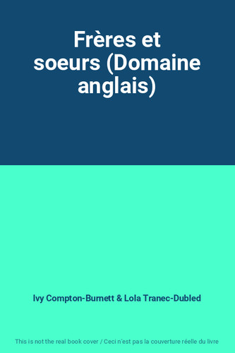 Frères soeurs domaine - frères, et