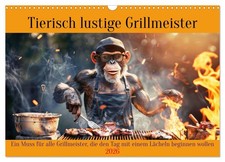 Des maîtres du barbecue drôles comme des animaux (Calendrier mural 2026 DIN A3 h