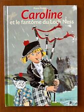 CAROLINE ET LE FANTÔME DU LOCH NESS  Pierre Probst, 2004 RARE