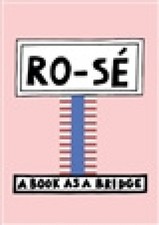 Ro-Sé: A Book as a Bridge by