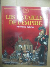 Trésor du Patrimoine Les Batailles de l'Empire De Lutzen à Waterloo