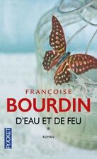 Roman – Françoise Bourdin – D’eau et de feu – poche – très bon état