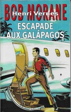 2025 NOUVEAUTÉ EO BOB MORANE GF 211 DANIEL JUSTENS : ESCALE AUX GALÁPAGOS