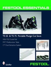 Festool(r) Essentials: Ts 55 &