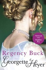 Georgette Heyer - Regency Buck