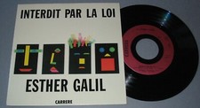 Esther GALIL 45 tours  Interdit par la loi (1988)