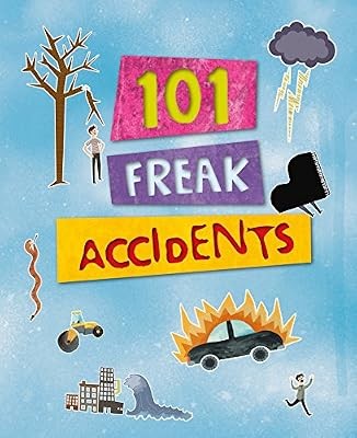 101 freaky accidents - 101,