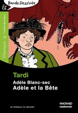 Adèle et la Bête - Bande dessinée - Classiques et Contemporains - Tardi, Jacques