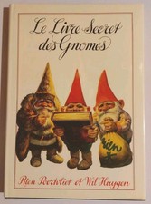 Le Livre secret des Gnomes - Rien Poortvliet & Wil Huygen - Philippe Mikriammos