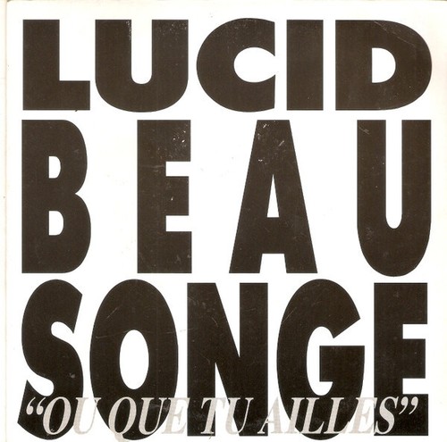Lucid beausonge que tu - ou,