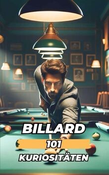 Billard 101 kuriositäten - billard,