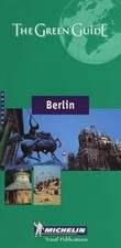 Berlin Green Guide (Michelin Green Guides), Michelin Travel Publications, Used; 