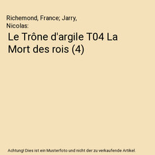 Le Trône d'argile T04 La Mort