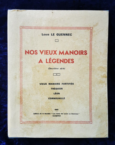 Nos vieux manoirs légendes - manoirs,