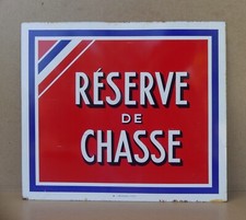 Ancienne PLAQUE TOLE PEINTE "RESERVE DE CHASSE" déco chasseur cabane