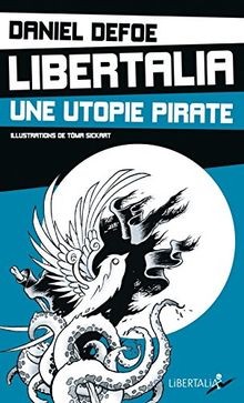 Libertalia une utopie pirate - libertalia,,