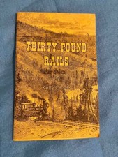Vintage Thirty Pound Rails