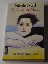 Moi, Dora Maar - Nicole Avril