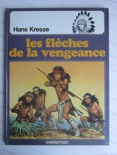 Les peaux rouges/ Les flèches de la vengeance / Hans Kresse  § EO §  TBE