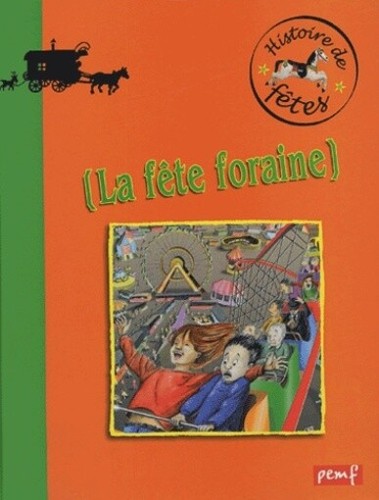 Fete foraine histoires de - -,