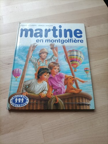Livre martine montgolfière - martine,