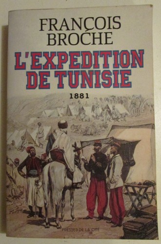 Expédition tunisie 1881 - l'expÉdition,