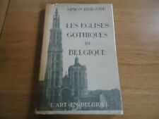 EGLISES GOTHIQUES DE BELGIQUE BRIGODE FLANDRE GROUPE MOSAN BRABANCON HENNUYER