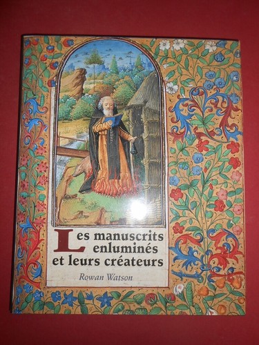 Les manuscrits enluminés - , et