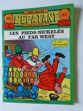 LES PIEDS NICKELES au far west / l'épatant 1921 1927 / FORTON / édition 1982