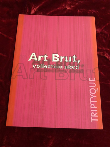 Art brut collection abcd - art,